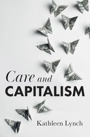 Kathleen Lynch | Care And Capitalism | Taschenbuch | Englisch (2021) | 248 S.