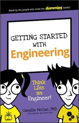Getting Started with Engineering: Think Like an Engineer! (Paperback or Softback