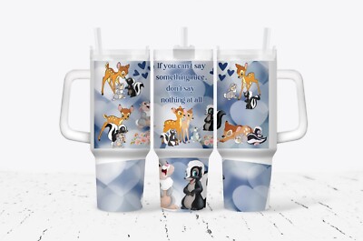 40oz If you can't say anything nice Bambi Stanley Quencher style Tumbler