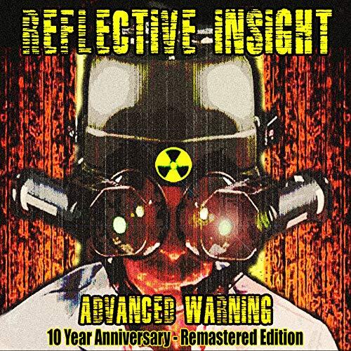 Reflective Insight Advanced Warning 10 Year Anniversary - Remastered (CD)