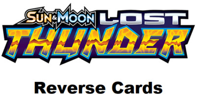 Sun & Moon - Lost Thunder | Reverse Cards - Pokemon TCG