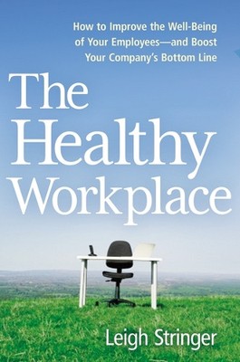 Leigh Stringer The Healthy Workplace (Taschenbuch)