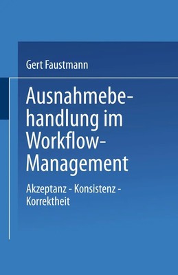 Gert Faustmann | Ausnahmebehandlung im Workflow-Management | Taschenbuch (2000)