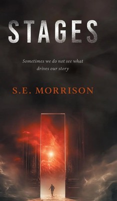 S. E. Morrison | Stages | Buch | Englisch (2024) | FriesenPress