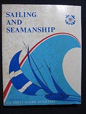 Sailing and Seamanship Aug 01, 1983 U.S Coast Guard Auxiliary