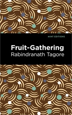 Fruit-Gathering (Hardback or Cased Book)