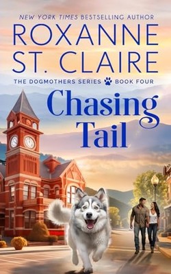 Chasing Tail (The Dogmothers), St. Claire, Roxanne