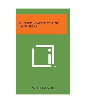 Applied Statistics for Engineers, Volk, William