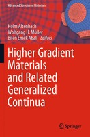 Holm Altenbach (U. A.) | Higher Gradient Materials And Related Generalized...