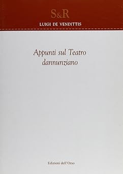 Notizen zum Dannunzianischen Theater [Perfect Paperback] De Vendittis, Luigi