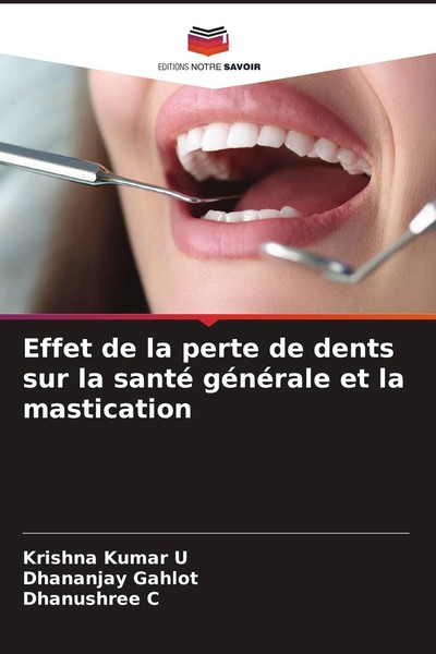 Effet De La Perte De Dents Sur La Santé GéNéRale Et La Mastication Dhanushree C-image