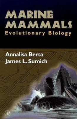 Marine Mammals: Evolutionary Biology, Berta, Annalisa, 9780120932252