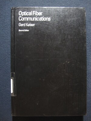 Optical Fiber Communications (McGraw-Hill Series in Electrical Engineering) Ke..