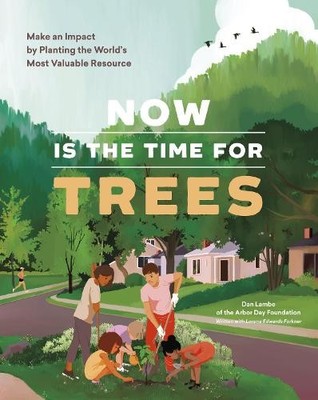 Now Is the Time for Trees - 9781643261065