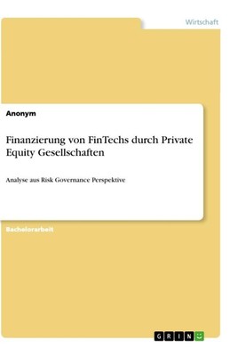 Finanzierung von FinTechs durch Private Equity Gesellschaften Anonymous