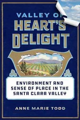 Valley of Heart's Delight: Environment - Hardcover, by Todd Anne Marie - New h
