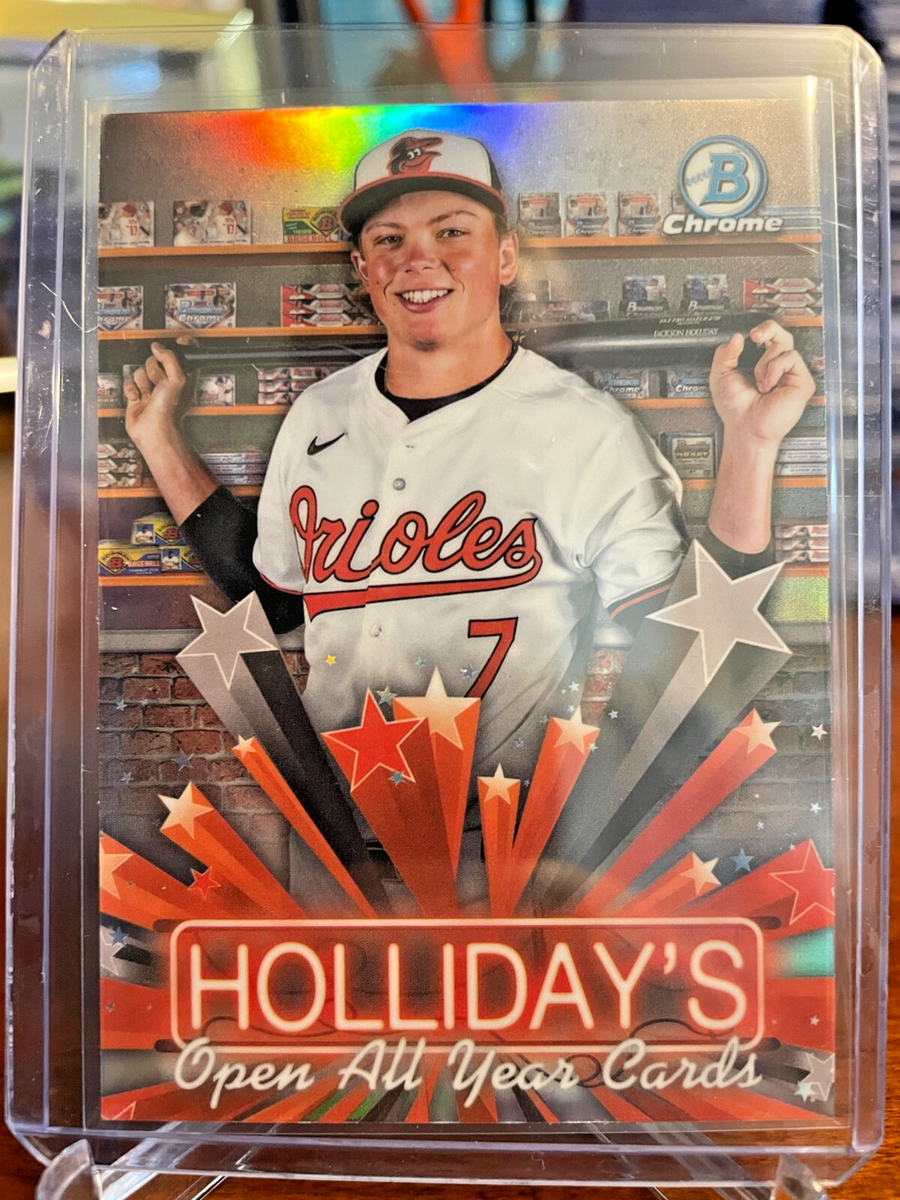 2025 Bowman Chrome Jackson Holliday Holliday's Open All Year