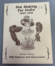Vintage Hat Making For Dolls 1855-1916 Pattern Book 1979 Clare Blau Reprint