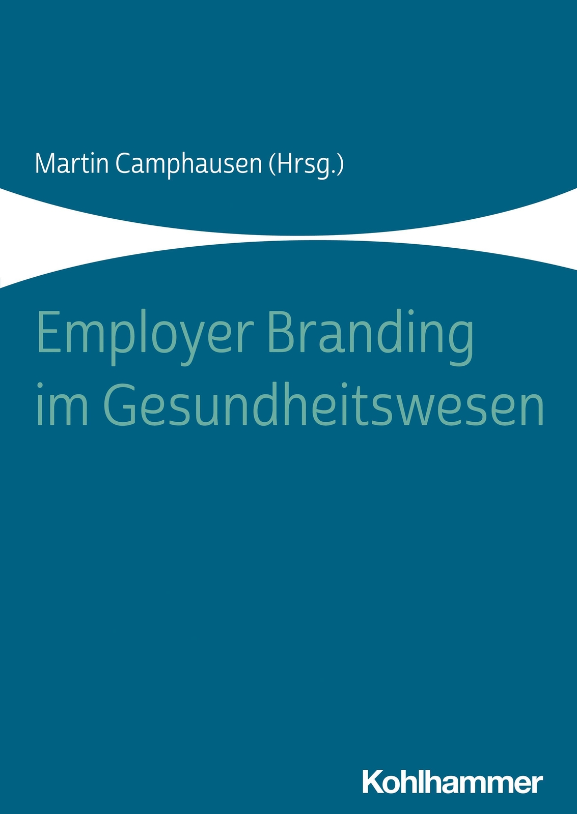 Thumbnail - Employer Branding Gesundheitswesen | Martin Camphausen | Taschenbuch |