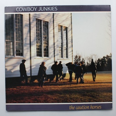 Cowboy Junkies The Caution Horses ''EX'' PL90450 Vinyl LP Album Rock 1990