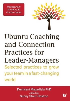 Management Mastery Serie: Ubuntu Coaching und Verbindungspraktiken für