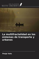 Pooja Vats | La Multifractalidad En Los Sistemas De Transporte Y Urbanos | Buch