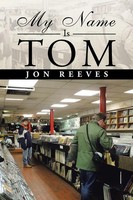 My Name Is Tom Jon Reeves Taschenbuch Kartoniert / Broschiert Englisch 2015