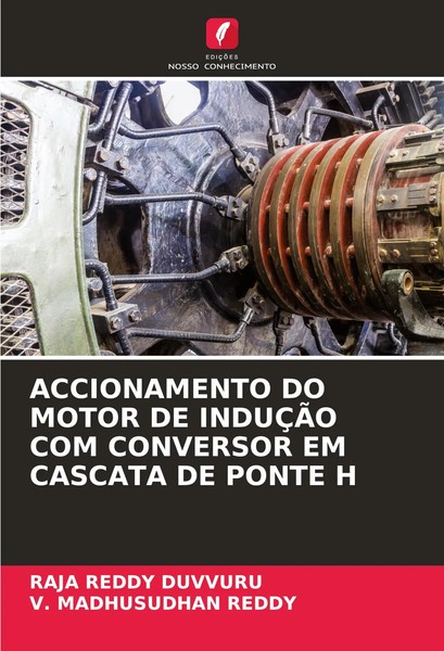 Raja Reddy Duvvuru (U. A.) | Accionamento Do Motor De InduÇÃO Com Conversor...-image