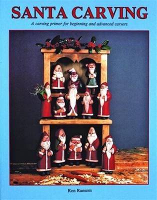 Santa Carving, Paperback by Ransom, Ron, Brand New, Free shipping in the US