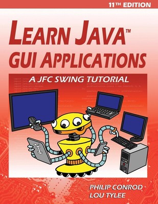 Learn Java GUI Applications - 11th Edition | Philip Conrod (u. a.) | Taschenbuch
