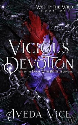 Vicious Devotion: A Why Choose Captor Monster Romance by Aveda Vice Paperback Bo