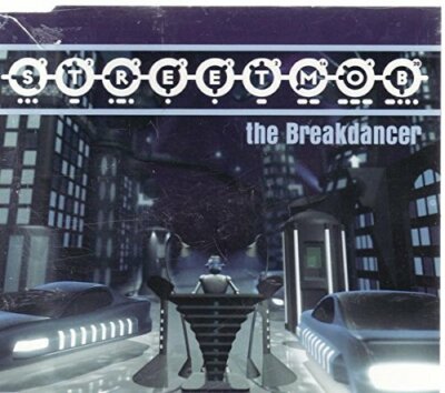 Street Mob Breakdancer (1998)  [Maxi-CD]