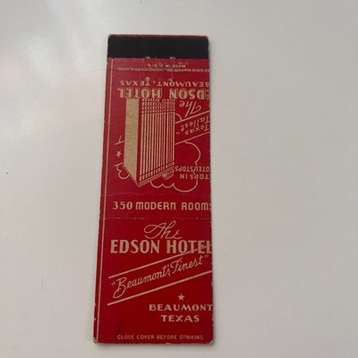 The Edson Hotel Beaumont's Finest TX Vintage Matchbook Cover TMB49-4