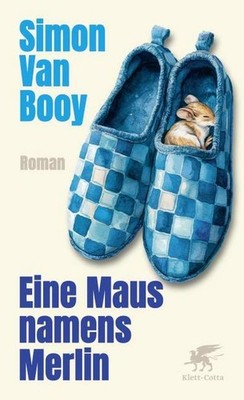 Simon Van Booy Eine Maus namens Merlin: Roman