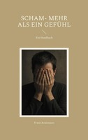 Frank Kralemann | Scham- Mehr Als Ein GefüHl | Taschenbuch | Deutsch (2025)