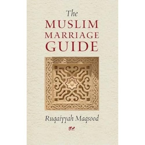 The Muslim Marriage Guide by Ruqaiyyah Waris Maqsood (PB 1995) - Image 6