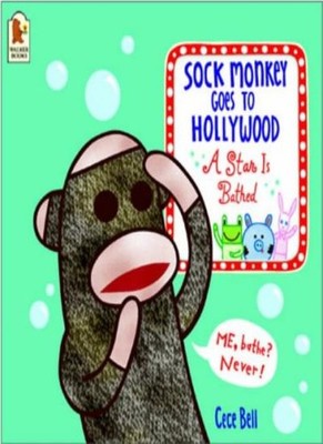 Sock Monkey Goes to Hollywood,Cece Bell
