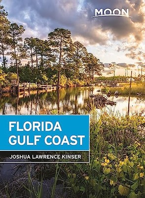 Moon Florida Gulf Coast (Sixth Edit..., Kinser, Joshua 