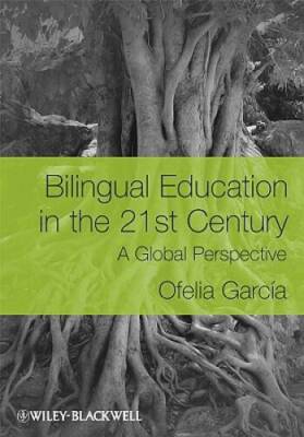 Bilingual Education in the 21st Century: A Global Perspective - Paperback - GOOD