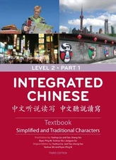 Integrated Chinese Level 2: Simplified and Traditional Characters (English and,