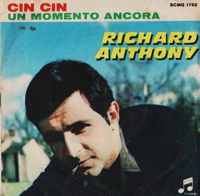 Richard Anthony - Cin Cin / Un Momento Ancora - Used Vinyl Record 7 - E1177z