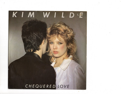 45 rpm - Kim Wilde   Chequered Love - Germany - 1981