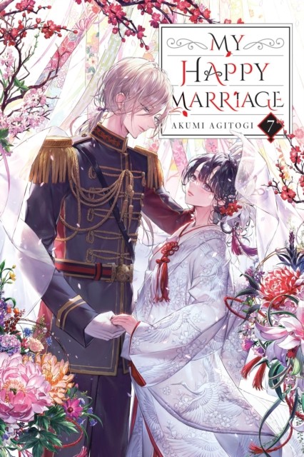 My Happy Marriage, Vol. 7 (light novel) by Akumi Agitogi (Paperback Book)
