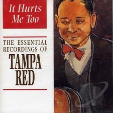 Tampa Red - It Hurts Me Too (CD, Comp) (Very Good Plus (VG+)) - 3123358351