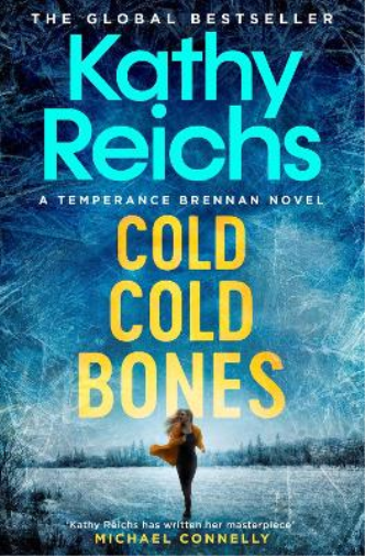 Kathy Reichs Cold, Cold Bones (Tascabile)