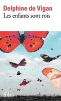 Delphine De Vigan / Les Enfants Sont Rois / 9782072977374
