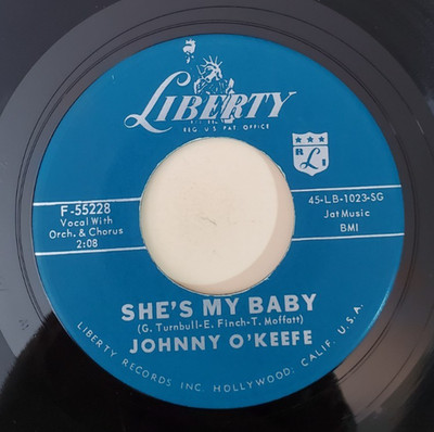 Johnny O'Keefe SHE'S MY BABY / IT'S TOO LATE (ROCK 45)#55228 PLAYS VG++ NO NOISE