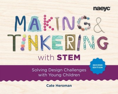 MAKING & TINKERING WITH STEM SOLVING DES by HEROMAN, CATE Paperback Self Help