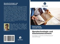 Nanotechnologie Und Glasionomerzement Payal Saxena (U. A.) Taschenbuch 56 S.