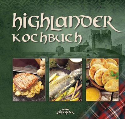 Highlander-Kochbuch Fiona Bondzio Buch 112 S. Deutsch 2020 Zauberfeder GmbH